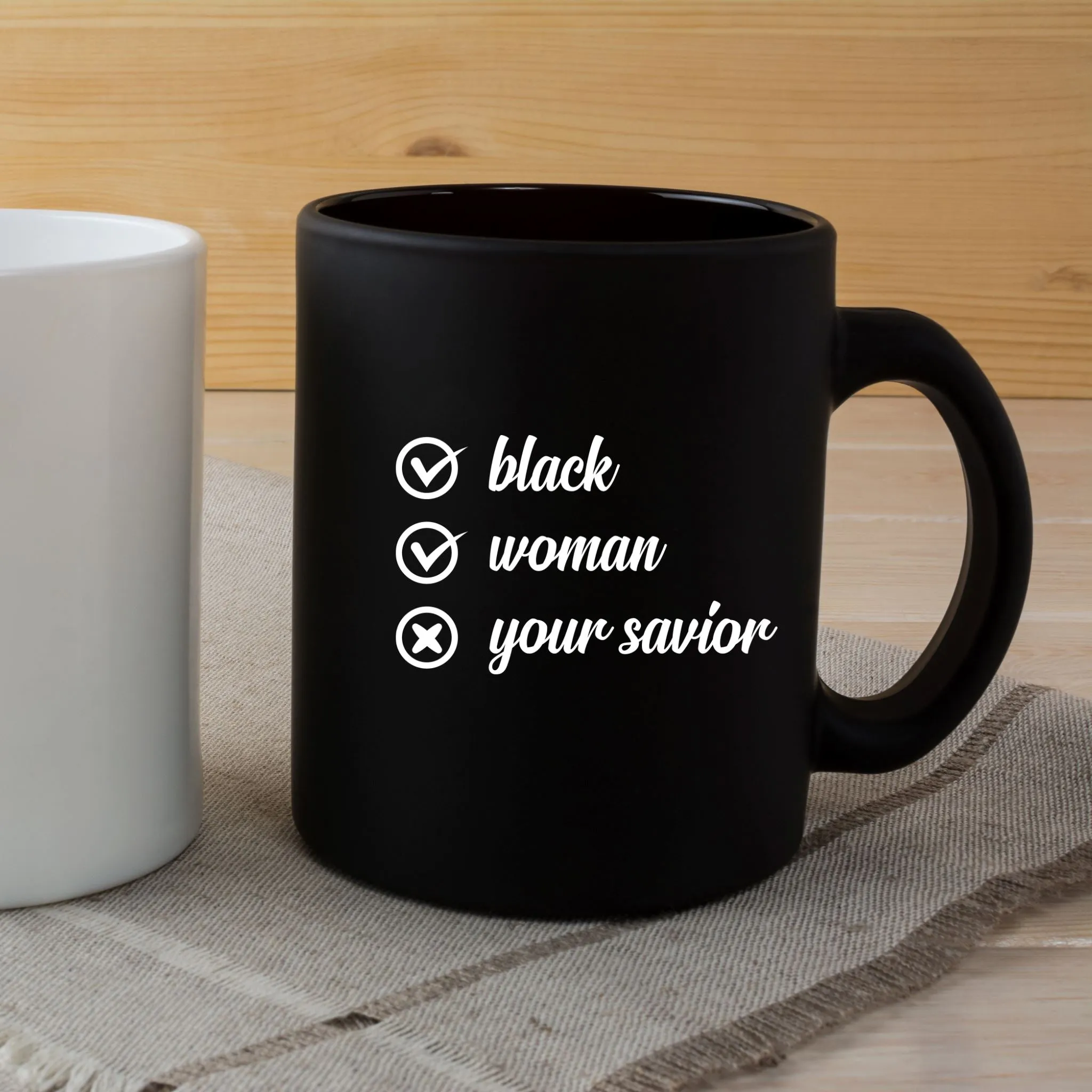 Black Women Are Not Your Savior 15 oz Black Glossy Mug