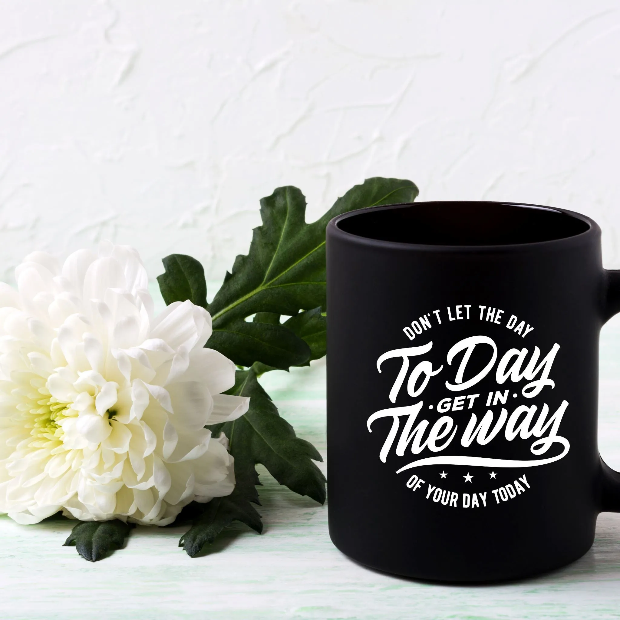 Don't Let The Day To Day Get In The Way of Your Day Today 15 oz  Black Glossy Mug
